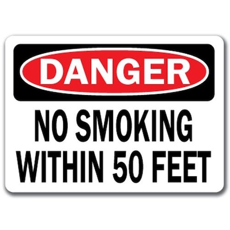 Danger Sign-No Smoking Within 50 Feet-10in X 14in OSHA Safety Sign